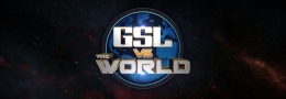 ŸũƮ II, ѱ    GSL vs the World...